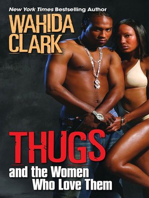 cover image of Thugs and the Women Who Love Them